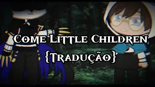 (🇧🇷🇺🇸) 🖤|Come little children (Tradução)|🖤 °•{Twisted wonderland/Gacha}•°