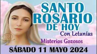 🌹EL SANTO ROSARIO DE HOY SÁBADO 11 MAYO 2024 MISTERIOS GOZOSOS - SANTO ROSARIO DE HOY🌹