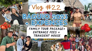 FAMILY BAGUIO 2023 + Expenses + Tour Package + Entrance Fee
