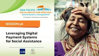 #APSP2023 | Day 3 | Session 5A | Leveraging Digital Payment Systems for Social Assistance