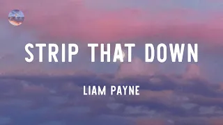 Liam Payne - Strip That Down (feat. Quavo) (Lyrics)