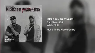 Intro / You Gon' Learn