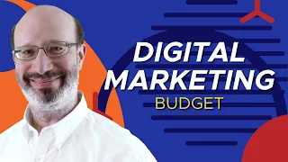 Budgeting Digital Marketing for IaaS, SaaS, or Fintech