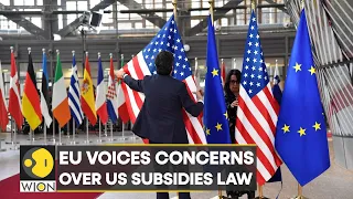 EU voices concerns over US subsidies law; concerns over US inflation reduction act | WION