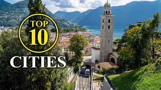 Top 10 CITIES Switzerland: Most beautiful Swiss Places – The Highlights [Travel Guide]