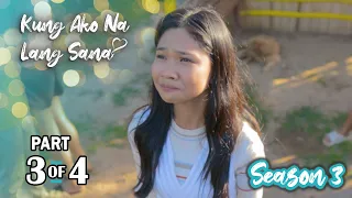 Kung Ako Na Lang Sana | Season 3 | Episode 14 (3/4)