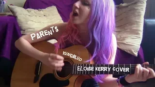 Parents - YUNGBLUD - Eloise Kerry Cover