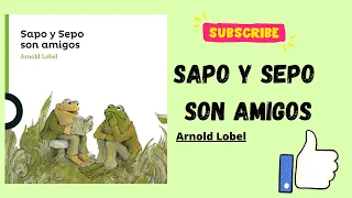 Sapo y sepo son amigos - ARnold Lobel audiolibro