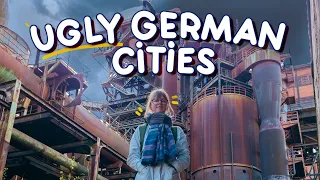 I visited the ugliest part of Germany