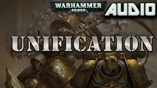 WARHAMMER 40K AUDIO: UNIFICATION BY CHRIS WRAIGHT (A LORDS OF SILENCE SHORT STORY)