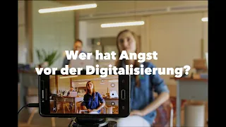 Wer hat Angst vor der Digitalisierung?