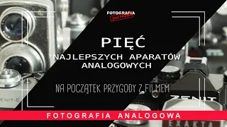 🚩5 najlepszych aparatów na film dla początkujących - Fotografia jest Fajna - fotografia analogowa