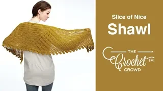 Easy Crochet Slice of Nice Shawl