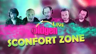 OLDGEN Live - SCONFORT ZONE