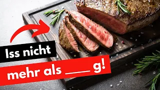 Iss maximal ___ g Fleisch pro Woche! Wie viel Fleisch ist gesund?