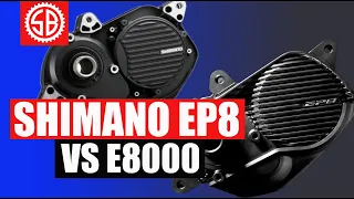 Shimano EP8 Vs E8000 - Which is the BEST Ebike Motor 2021?