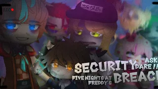 [FNAF] Security Breach Characters Ask + Dare !!! || Gacha Club // READ DESC