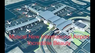 Muscat New International Airport | Muscat Airport | Oman Airport