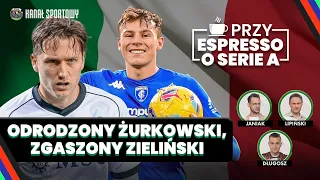 SERIE A PRZY ESPRESSO: TRANSFER ZIELIŃSKIEGO, OFIARY DE LAURENTIISA, ŻURKOWSKI BŁYSZCZY W EMPOLI