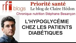 L'hypoglycémie chez les patients diabétiques par Stéphane Besançon