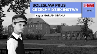 Grzechy dzieciństwa | Bolesław Prus | Audiobook po polsku