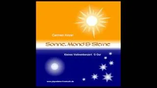 Carmen Hoyer - "Sonne" - 1.Satz aus Violinkonzert "Sonne, Mond und Sterne"