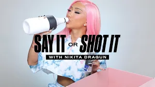 Say it or shot it with Nikita Dragun ⚡️ #missguided