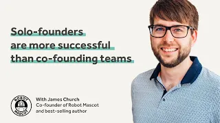 Solo-founders are more successful than co-founding teams