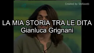 Gianluca Grignani   La mia storia tra le dita (Karaoke Originale)
