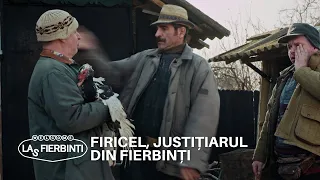 Firicel, justițiarul din Fierbinți | Las Fierbinți | Sezonul 24