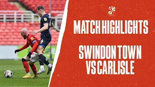 Swindon Town v Carlisle United highlights