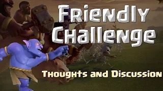 Friendly Challenge Announcement - thoughts and discussion