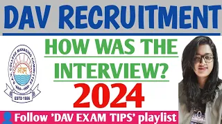 📣 DAV INTERVIEW UPDATE 2024/ DAV MEIN INTERVIEW KAISE HUA THA 2024/ DAV PUBLIC SCHOOL TEACHER