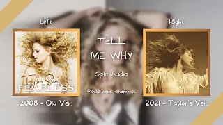 Taylor Swift - Tell Me Why (Old vs. Taylor's Version Split Audio / Comparison)