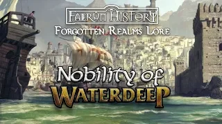 The Nobility of Waterdeep - Forgotten Realms Lore