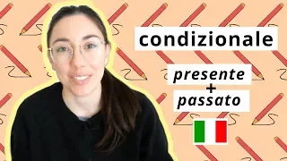 How to use CONDIZIONALE PRESENTE and PASSATO (ita audio)