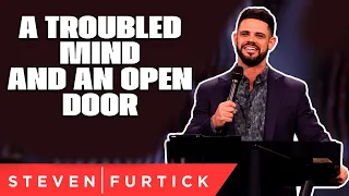 Prayer with Pastor Steven A Troubled Mind And An Open Door