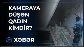 Bakıda bloklarda insanları qorxuya salan qadın kimdir? - Kameraya düşdü