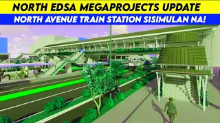 North Edsa Megaprojects Update