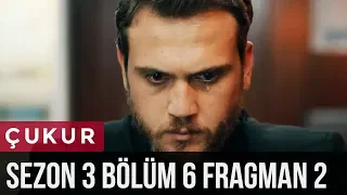 Çukur 3.Sezon 6.Bölüm 2.Fragman