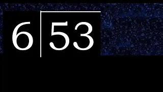 Dividir 53 entre 6 division inexacta con resultado decimal de 2 numeros con procedimiento