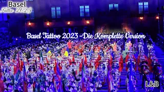 Basel Tattoo 2023 - Die Komplette Version