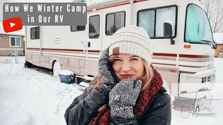 HOW WE WINTER CAMP IN OUR RV: Montana Snow Storm! Tips & Tricks | S1:E5
