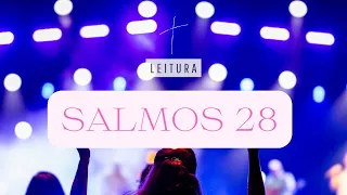 Salmos 28!! Leitura!! #salmos #salmos28