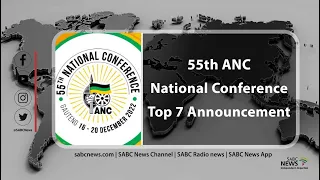 55th ANC National Conference Day 4 I Top 7 Results Announcement