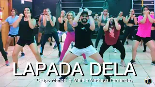 Lapada Dela - Grupo Menos é mais e Matheus Fernandes / Coreografia Cia LG Dance #lapadadela #pagode