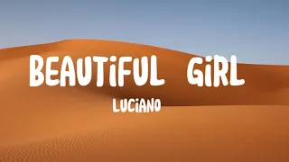 [Lyrics] Luciano - Beautiful Girl