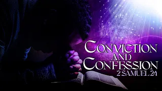 2 Samuel 24 Conviction and Confession