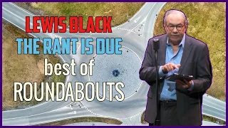 Lewis Black | The Rant Is Due best of Roundabouts