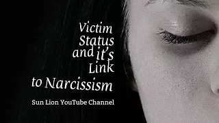 Victim Status and it’s Link to Narcissism